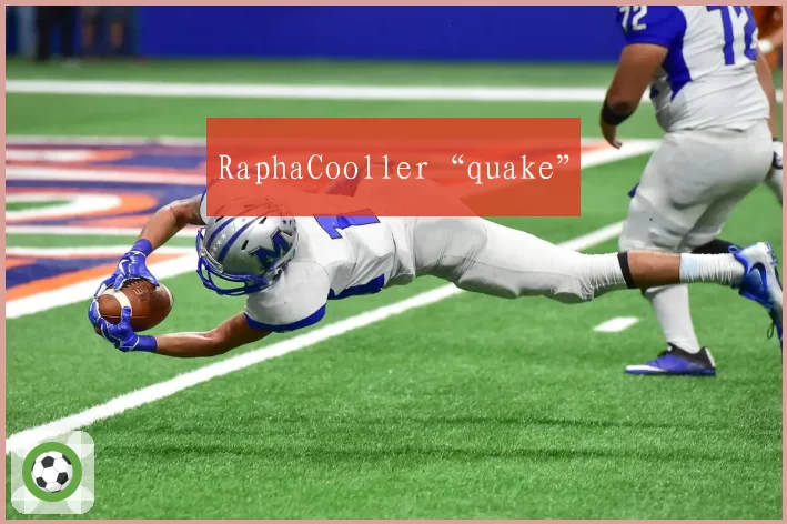 RaphaCooller“quake”